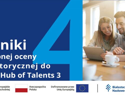 Wyniki wstępnej oceny merytorycznej wniosków do 4. cyklu inkubacji w Hub of Talents 3