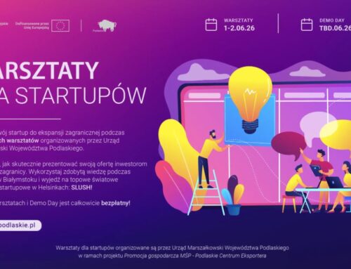 Rozwiń swój startup na rynkach międzynarodowych – dołącz do bezpłatnych warsztatów!